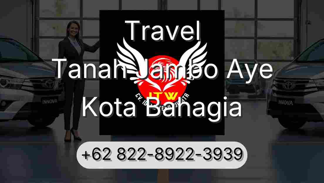 Travel Tanah Jambo Aye Kota Bahagia