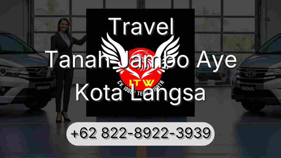 Travel Tanah Jambo Aye Kota Langsa