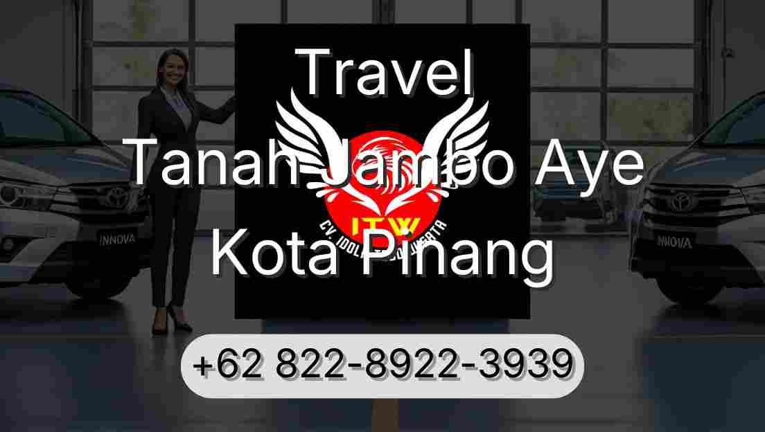 Travel Tanah Jambo Aye Kota Pinang