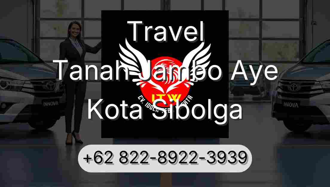 Travel Tanah Jambo Aye Kota Sibolga