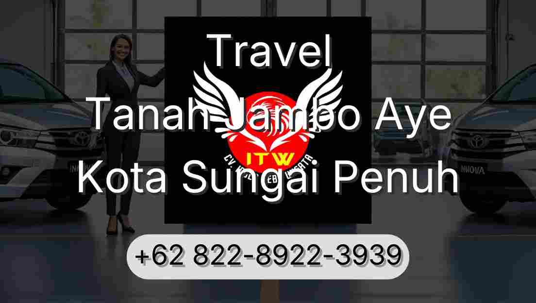Travel Tanah Jambo Aye Kota Sungai Penuh