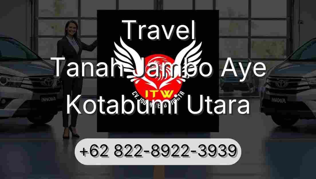 Travel Tanah Jambo Aye Kotabumi Utara