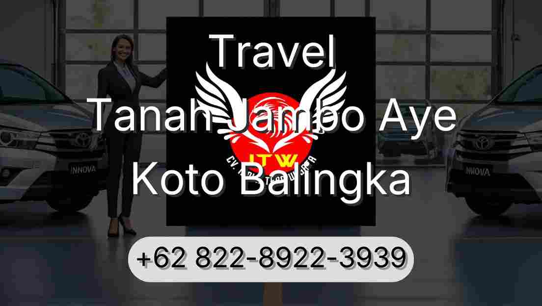 Travel Tanah Jambo Aye Koto Balingka
