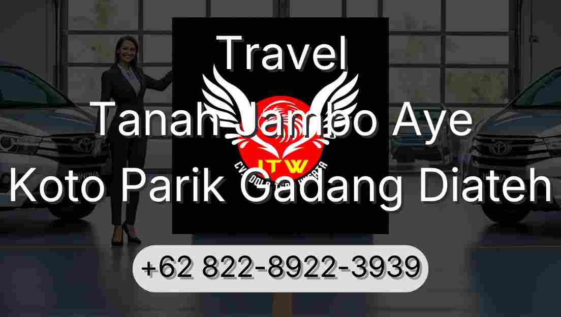 Travel Tanah Jambo Aye Koto Parik Gadang Diateh
