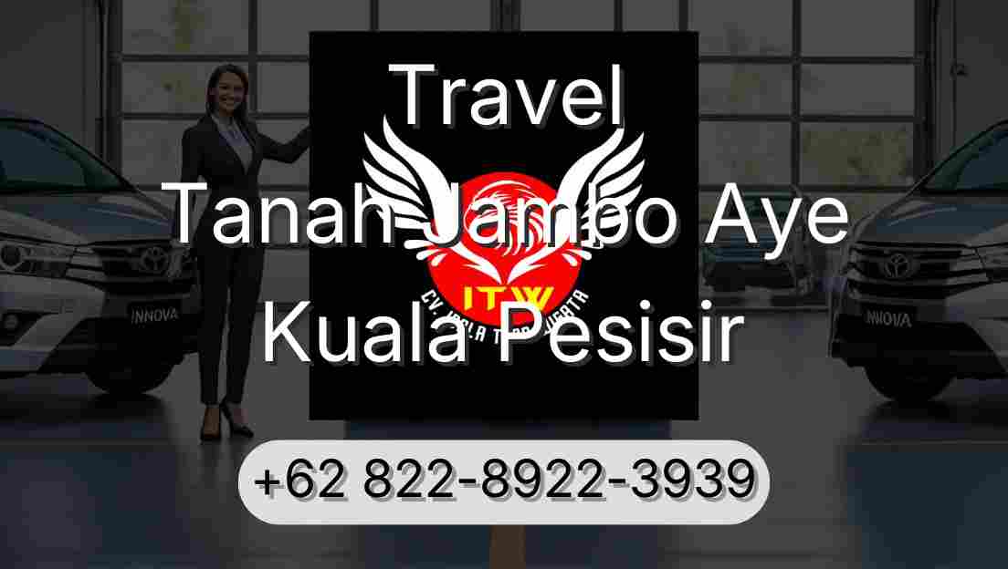 Travel Tanah Jambo Aye Kuala Pesisir