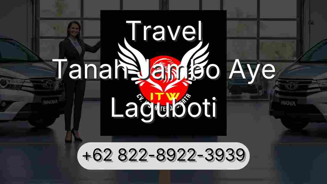 Travel Tanah Jambo Aye Laguboti