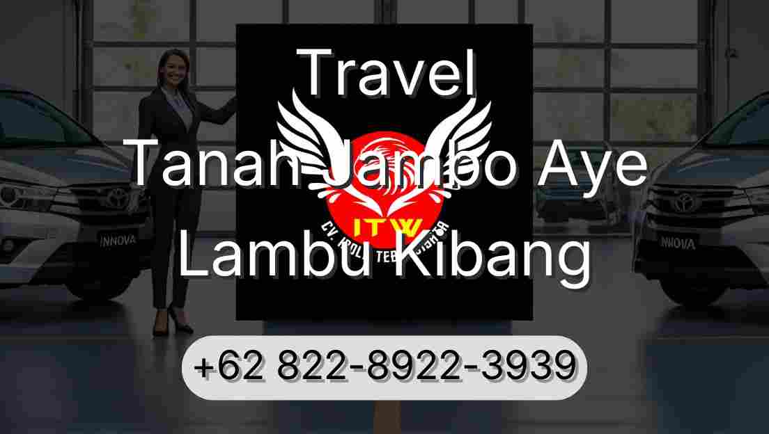 Travel Tanah Jambo Aye Lambu Kibang