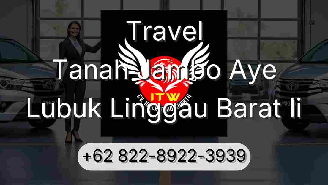 Travel Tanah Jambo Aye Lubuk Linggau Barat Ii