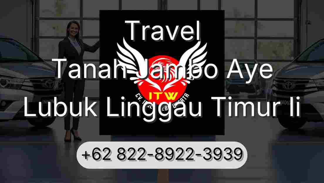 Travel Tanah Jambo Aye Lubuk Linggau Timur Ii