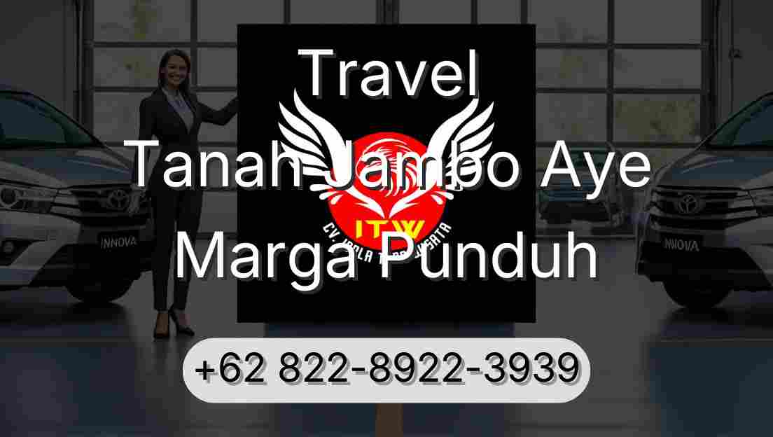 Travel Tanah Jambo Aye Marga Punduh
