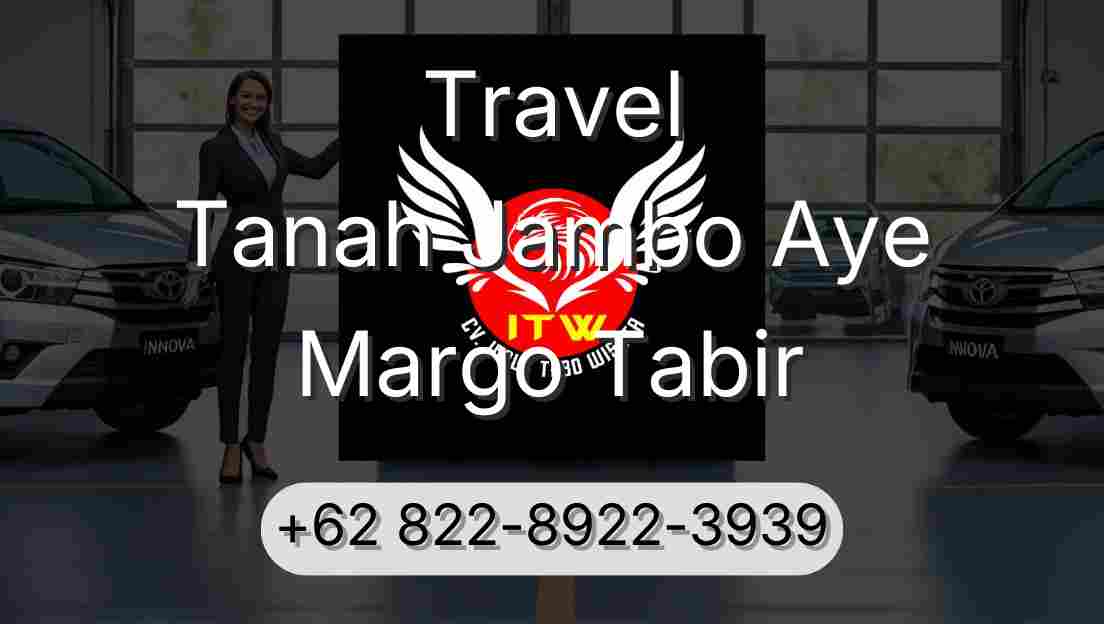 Travel Tanah Jambo Aye Margo Tabir