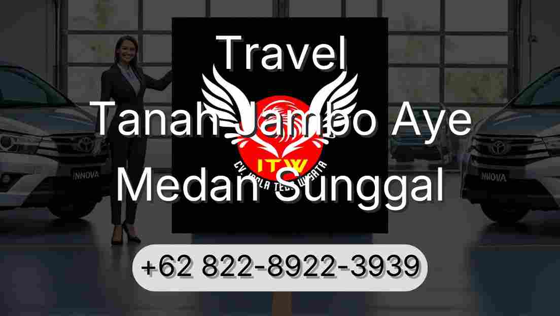 Travel Tanah Jambo Aye Medan Sunggal