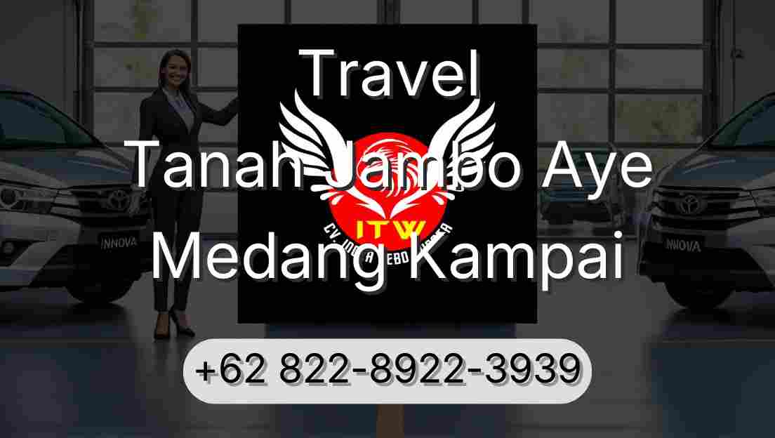 Travel Tanah Jambo Aye Medang Kampai
