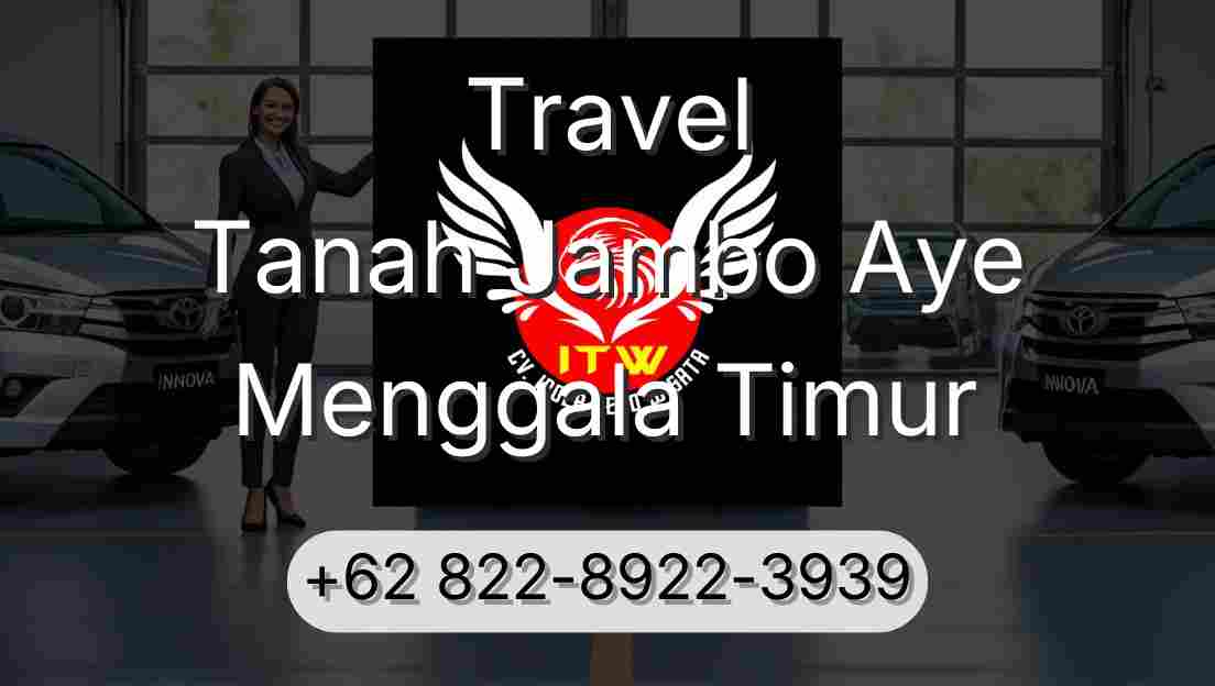 Travel Tanah Jambo Aye Menggala Timur