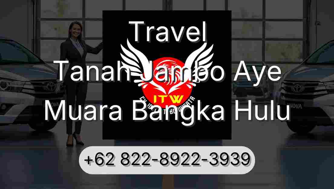 Travel Tanah Jambo Aye Muara Bangka Hulu