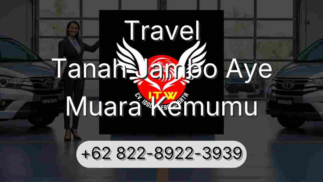 Travel Tanah Jambo Aye Muara Kemumu