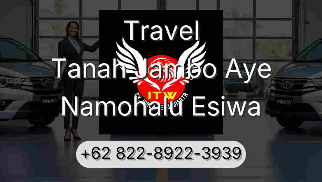 Travel Tanah Jambo Aye Namohalu Esiwa