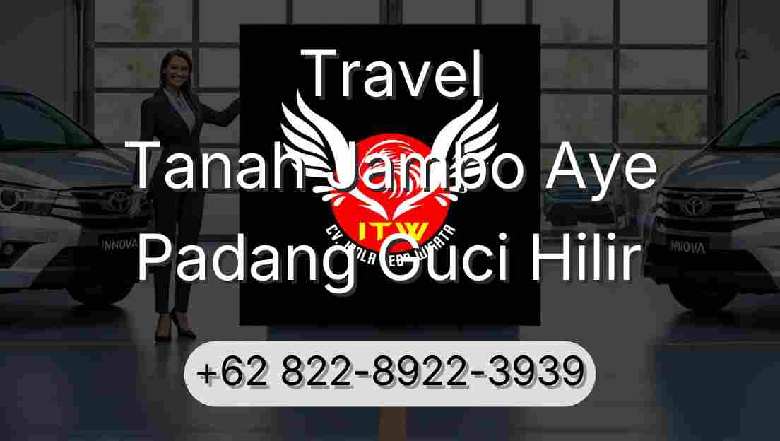 Travel Tanah Jambo Aye Padang Guci Hilir