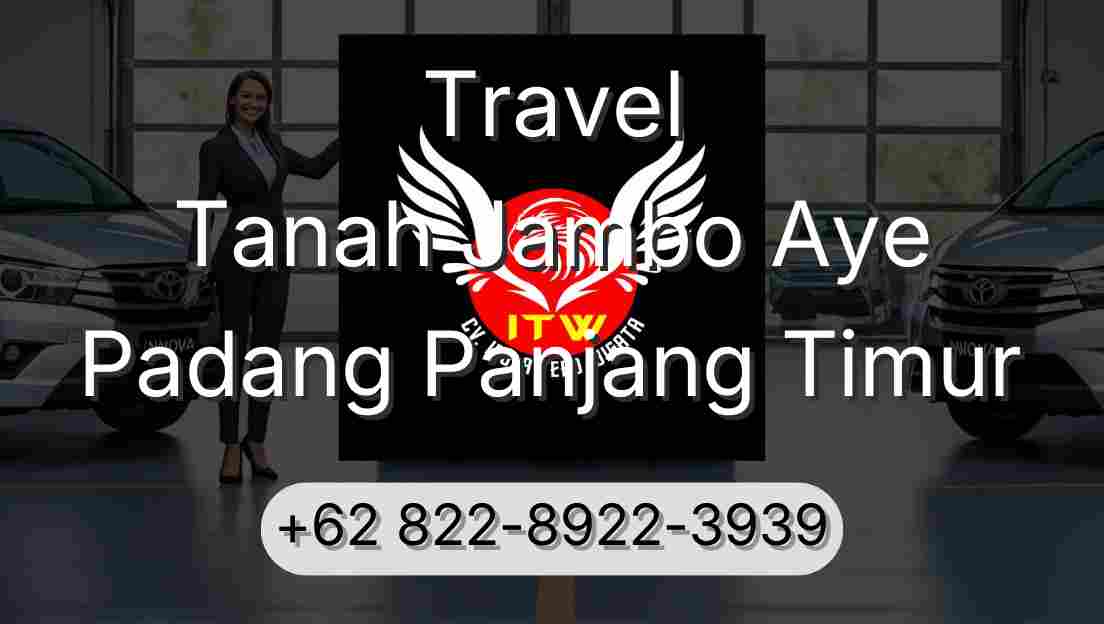 Travel Tanah Jambo Aye Padang Panjang Timur