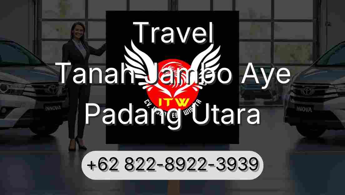 Travel Tanah Jambo Aye Padang Utara
