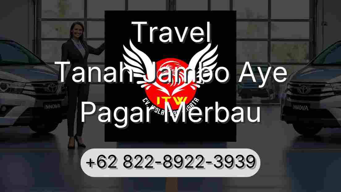 Travel Tanah Jambo Aye Pagar Merbau