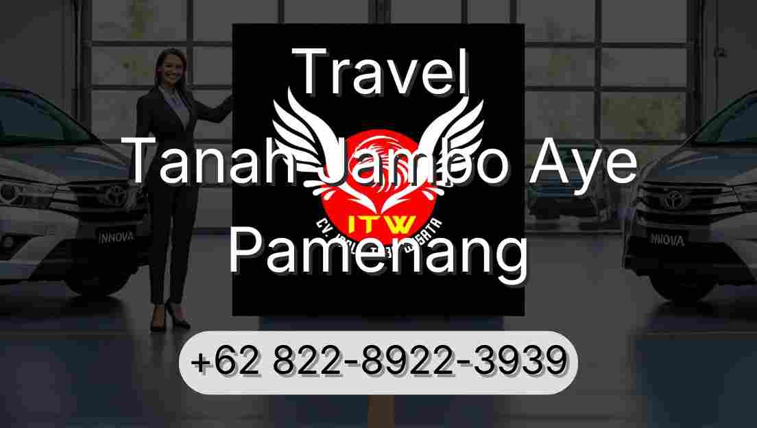 Travel Tanah Jambo Aye Pamenang