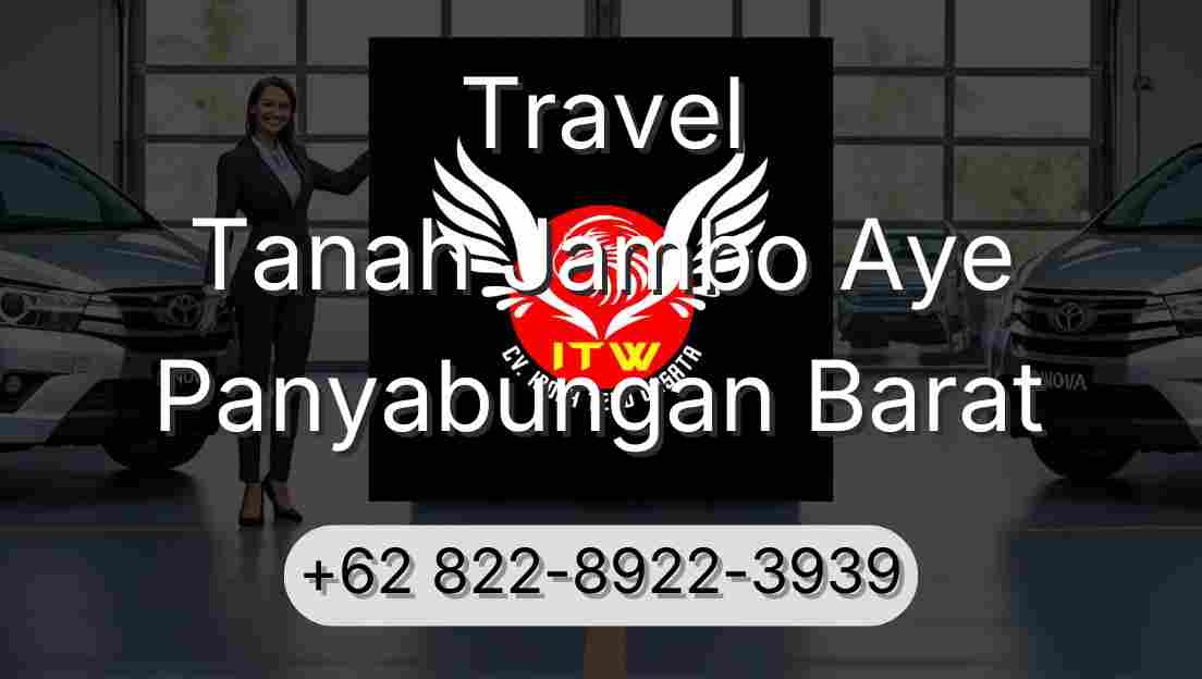 Travel Tanah Jambo Aye Panyabungan Barat