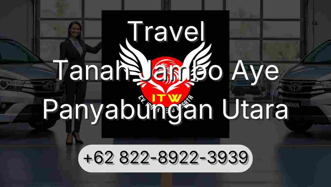Travel Tanah Jambo Aye Panyabungan Utara