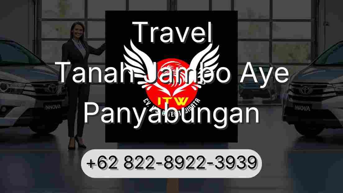 Travel Tanah Jambo Aye Panyabungan