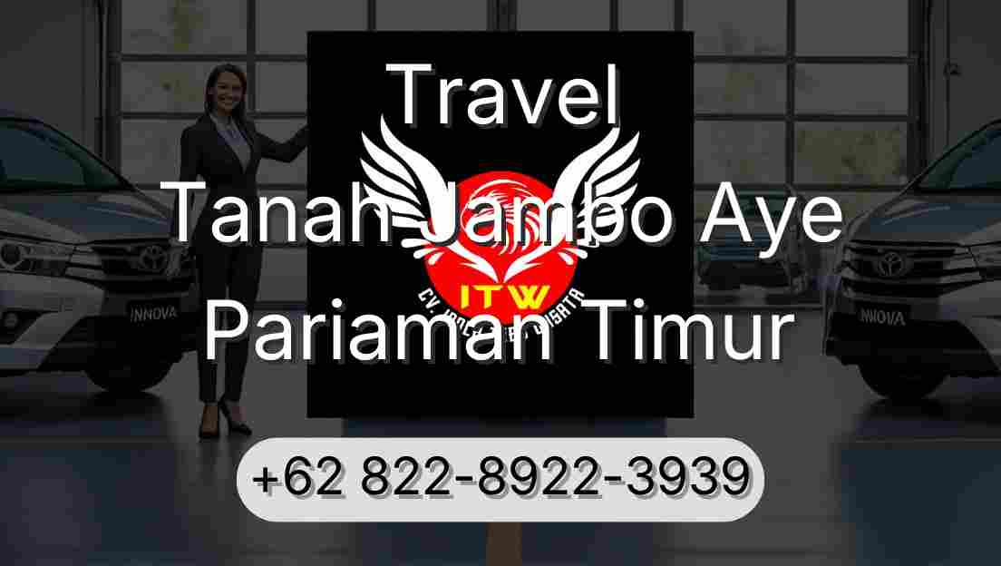 Travel Tanah Jambo Aye Pariaman Timur