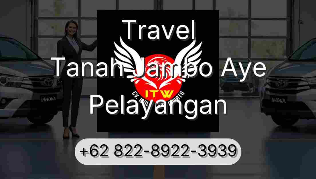 Travel Tanah Jambo Aye Pelayangan