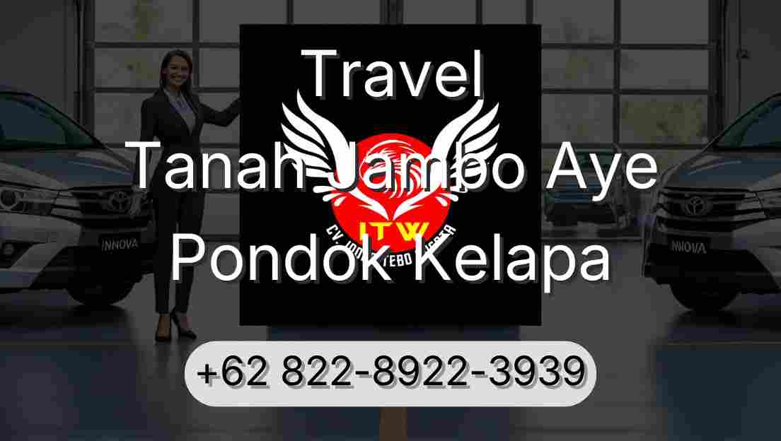 Travel Tanah Jambo Aye Pondok Kelapa