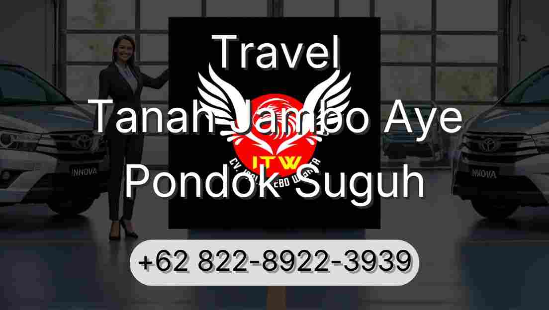Travel Tanah Jambo Aye Pondok Suguh