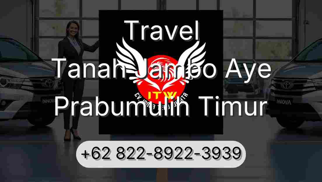 Travel Tanah Jambo Aye Prabumulih Timur