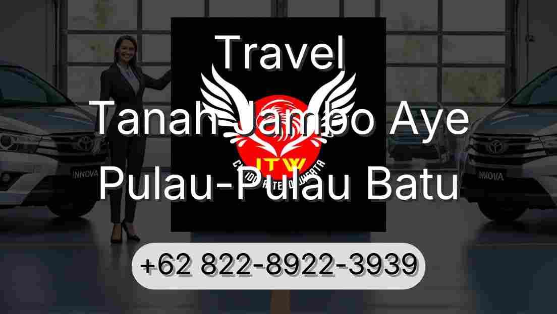 Travel Tanah Jambo Aye Pulau-Pulau Batu