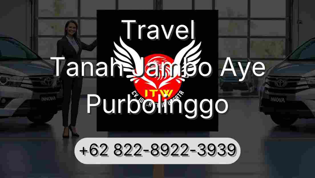 Travel Tanah Jambo Aye Purbolinggo