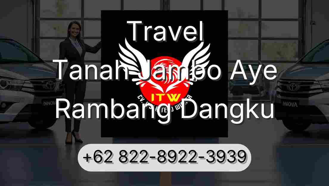Travel Tanah Jambo Aye Rambang Dangku