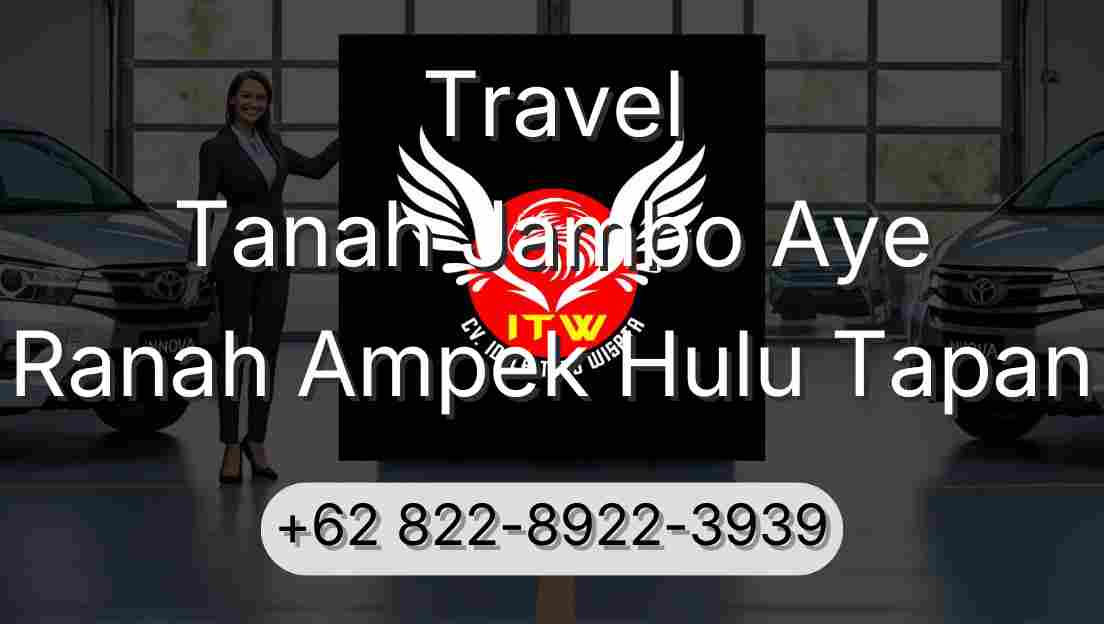Travel Tanah Jambo Aye Ranah Ampek Hulu Tapan