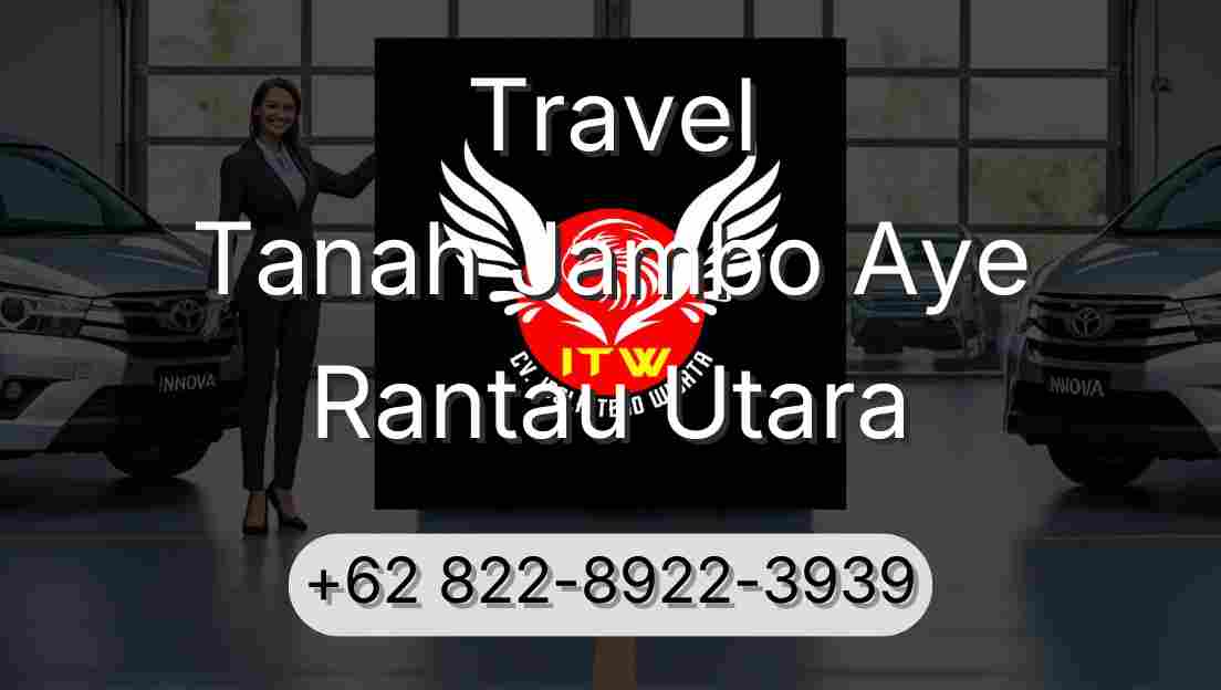 Travel Tanah Jambo Aye Rantau Utara