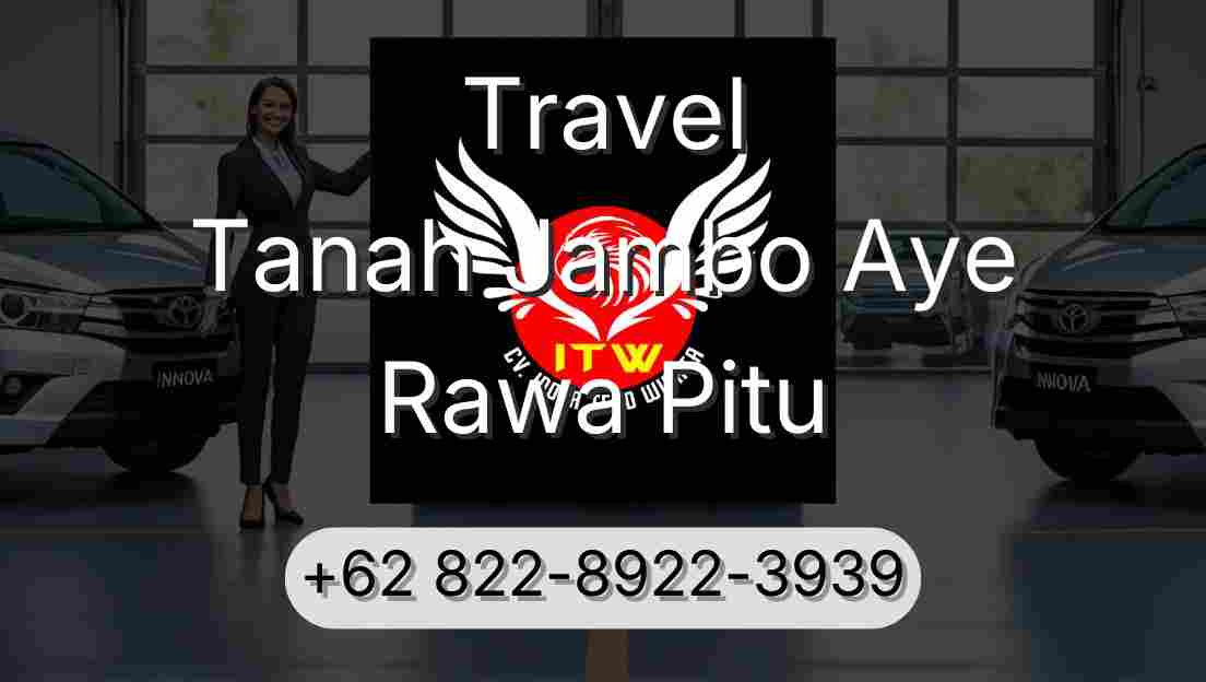 Travel Tanah Jambo Aye Rawa Pitu