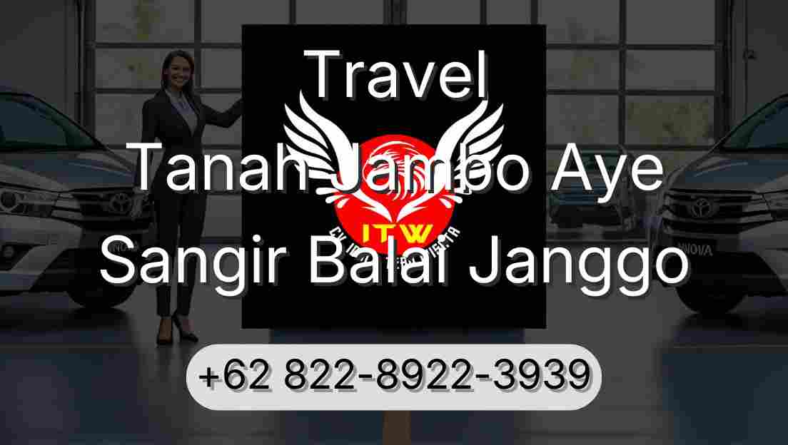 Travel Tanah Jambo Aye Sangir Balai Janggo