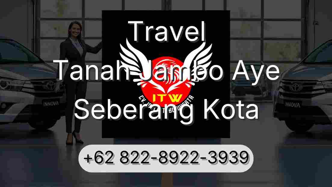 Travel Tanah Jambo Aye Seberang Kota