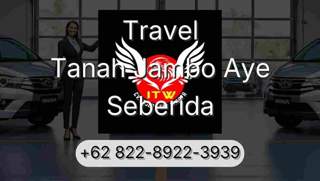 Travel Tanah Jambo Aye Seberida