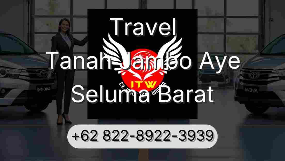 Travel Tanah Jambo Aye Seluma Barat