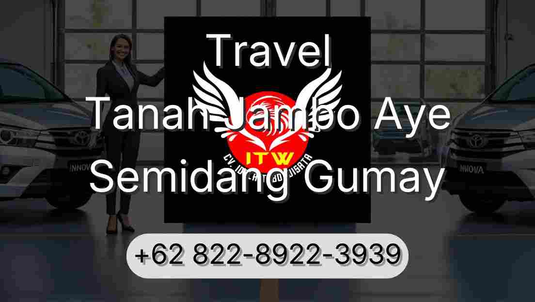 Travel Tanah Jambo Aye Semidang Gumay