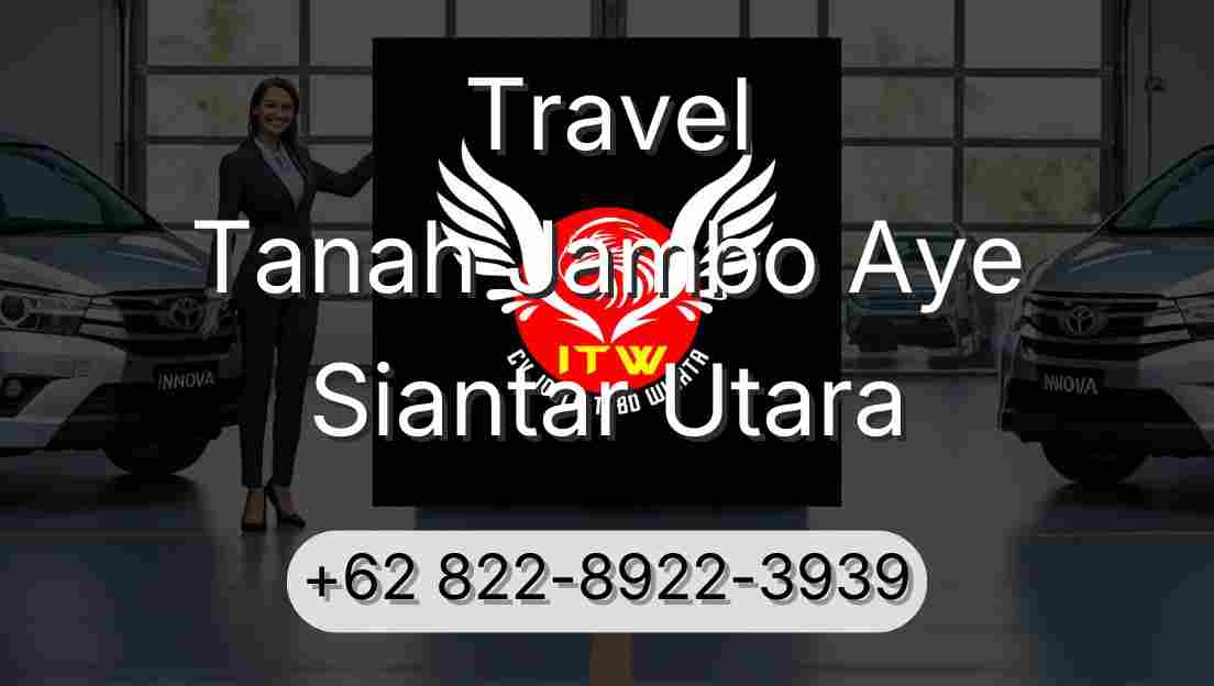 Travel Tanah Jambo Aye Siantar Utara
