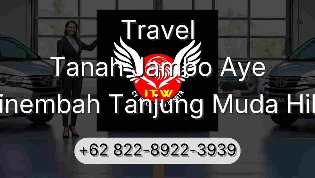 Travel Tanah Jambo Aye Sinembah Tanjung Muda Hilir