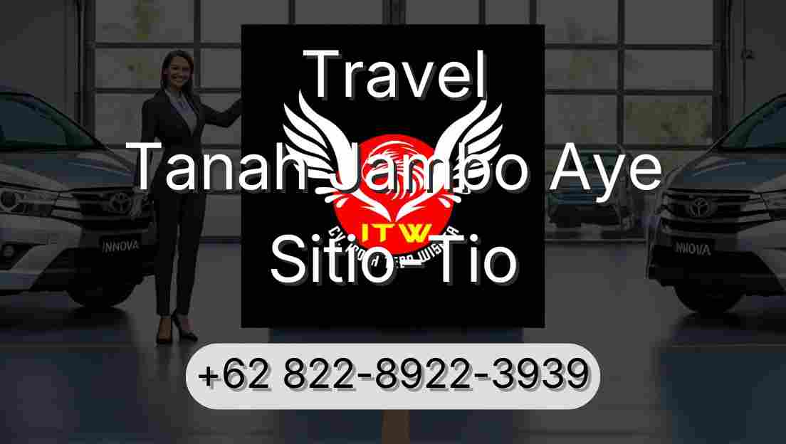 Travel Tanah Jambo Aye Sitio-Tio