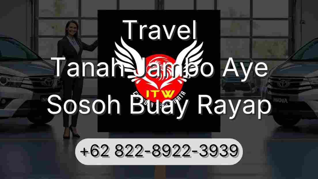 Travel Tanah Jambo Aye Sosoh Buay Rayap