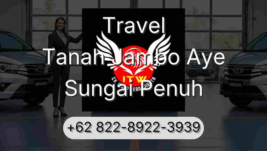 Travel Tanah Jambo Aye Sungai Penuh